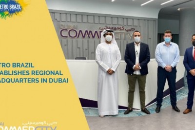 Metro Brazil Establishes Regional Headquarters in Dubai