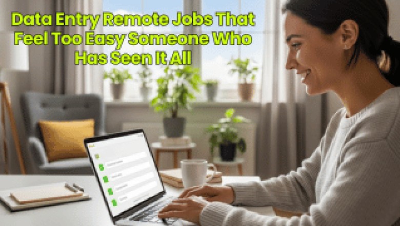 Data Entry Remote Jobs That Feel Too Easy