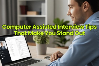 Computer Assisted Interview Tips That Make You Stand Out