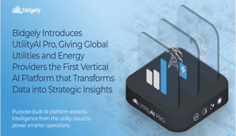 Bidgely Introduces UtilityAI Pro, Giving Global Utilities and Energy Providers the First Vertical AI Platform that Transforms Data into Strategic Insights
